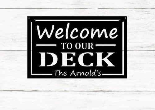 Personalized Family Name Welcome To Our Patio Metal Sign Outdoor Metal Sign Metal Patio Sign Family Name Sign Metal Art Metal Deck