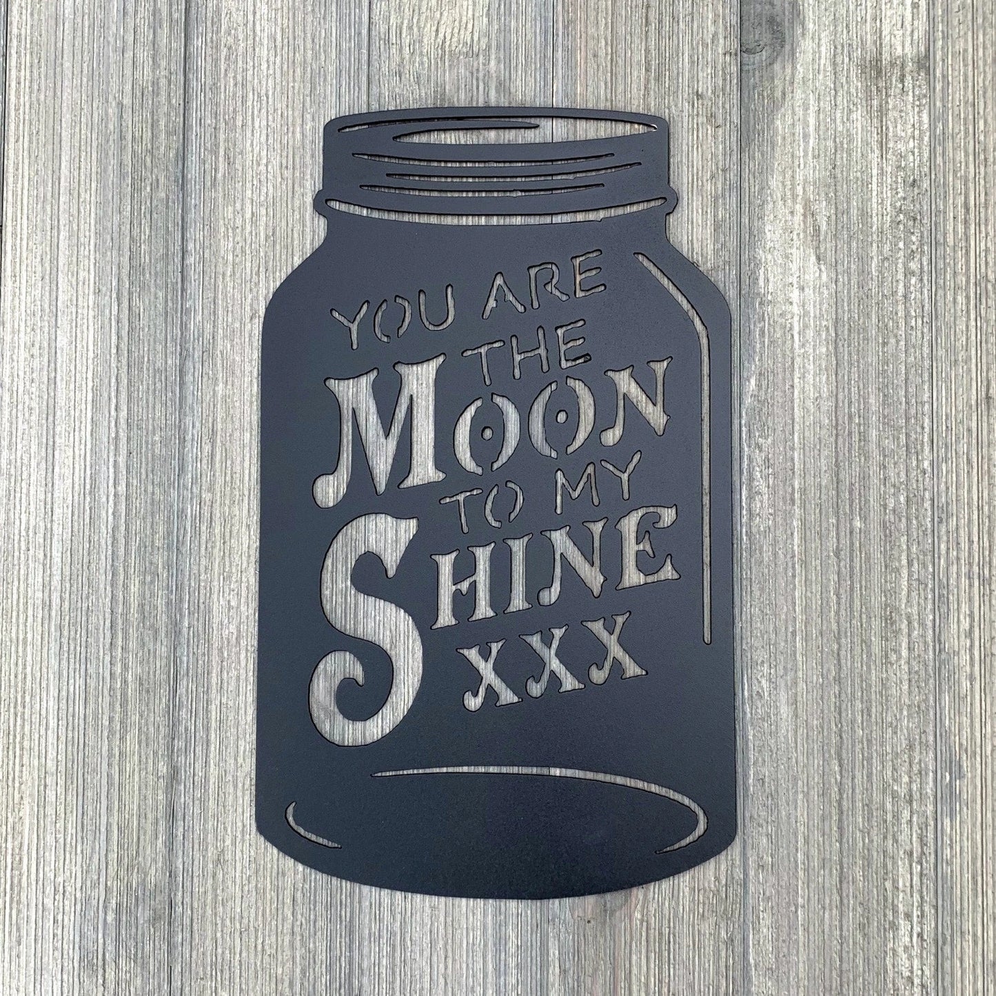You Are The Moon To My Shine Metal Sign Cutout Cut Metal Sign Wall Metal Art