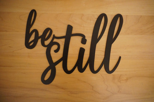 Be Still Sign Psalm 46 10 Be Still And Know Sign Metal Sign Be Still & Know That I Am God Metal Scripture Be Still Wall Art