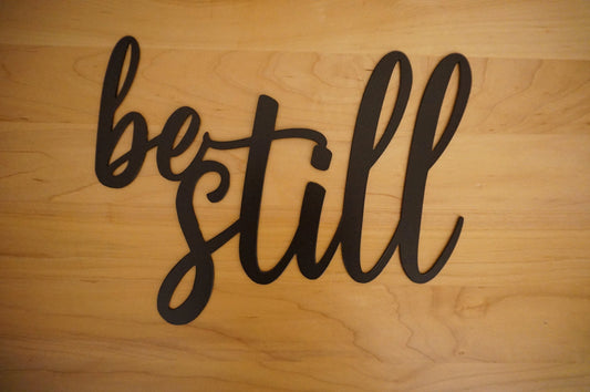Be Still Sign Psalm 46 10 Be Still And Know Sign Metal Sign Be Still & Know That I Am God Metal Scripture Be Still Wall Art