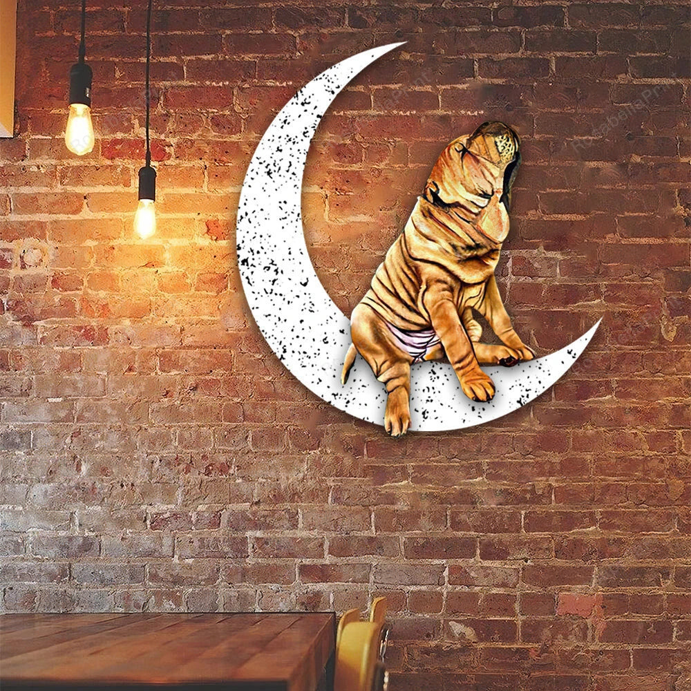 Dog Metal Sign Shar Pei Sit On The Moon Gift for Dog Lover