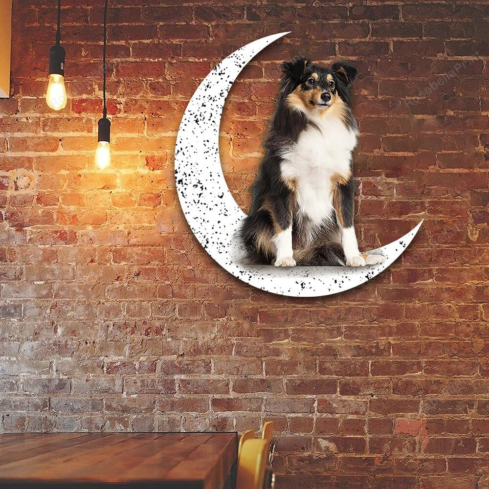 Dog Metal Sign Shetland Sheepdog 2 Sit On The Moon Gift for Dog Lover