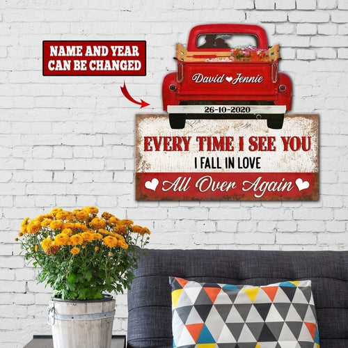 Everytime I See You I Fall In Love All Over Again Decor Wall Art Personalized Cut Metal Sign Laser Cut Metal Signs Custom Gift Ideas