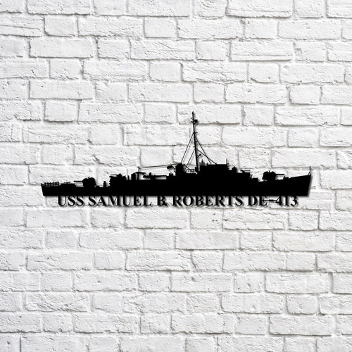 Uss Samuel B Roberts De413 Navy Ship Metal Sign, Memory Wall Metal Sign Gift For Navy Veteran, Navy Ships Silhouette Metal Sign Laser Cut Metal Signs Custom Gift Ideas