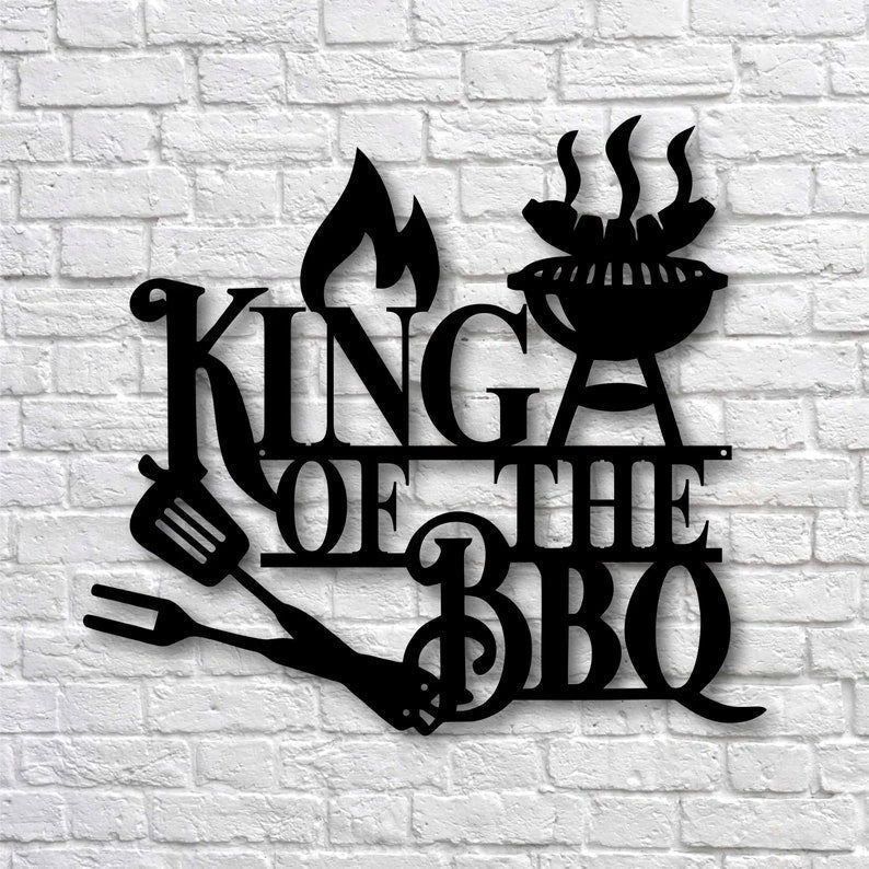 King of the BBQ Cut Metal Sign Laser Cut Metal Signs Custom Gift Ideas