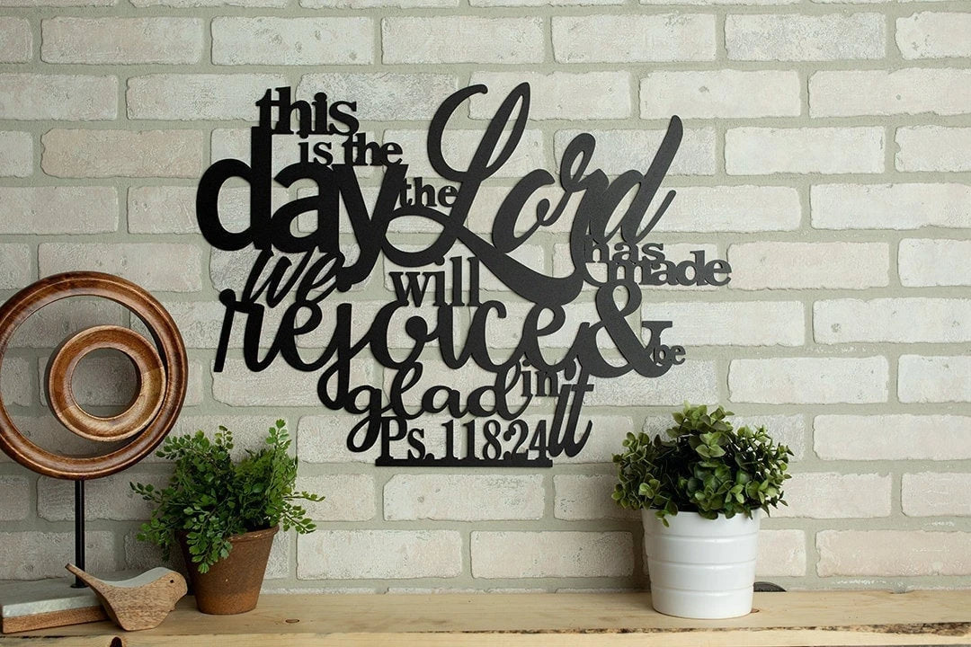 Metal This Is The Day The Lord Has Made Cut Metal Sign Wall Metal Art