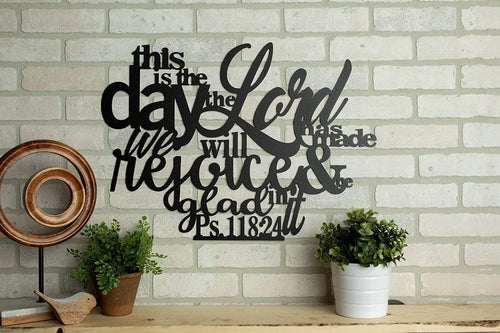 Metal This Is The Day The Lord Has Made Cut Metal Sign Wall Metal Art