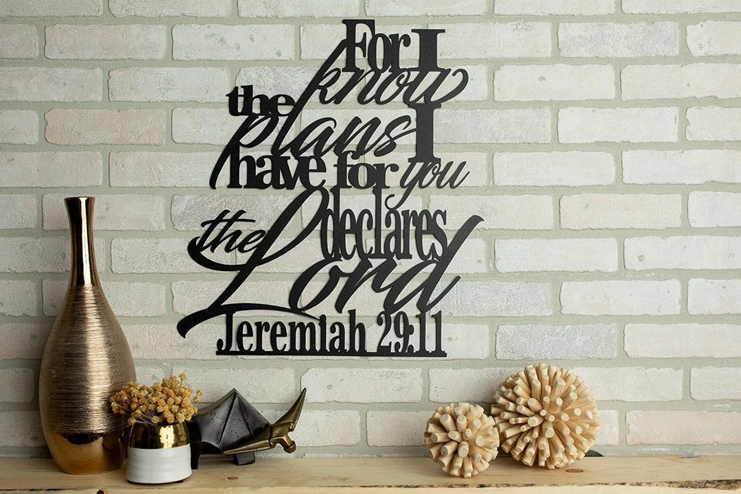 Jeremiah 29 11 For I Know The Plans I Have For You Metal Verse Wall Hang Decor Cut Metal Sign Wall Metal Art