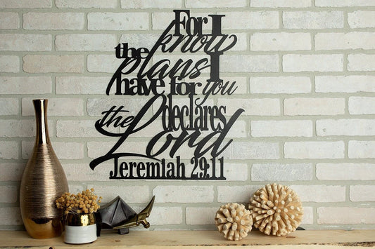 Jeremiah 29 11 For I Know The Plans I Have For You Metal Verse Wall Hang Decor Cut Metal Sign Wall Metal Art - 8 inches - metal sign