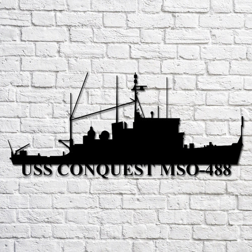 Uss Conquest Mso488 Navy Ship Metal Art, Custom Us Navy Ship Cut Metal Sign, Gift For Navy Veteran, Navy Ships Silhouette Metal Art, Navy Home Decor Laser Cut Metal Signs Custom Gift Ideas