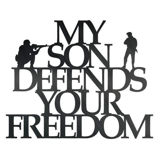 My Son Defends Your Freedom Customized Metal Signs Custom Metal Sign Custom Signs Metal Sign - 8 inches - metal sign