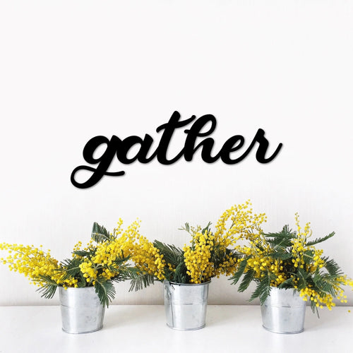 Gather Metal Word 2 Ft Gather Sign For The Kitchen Metal Gather Sign Metal Sayings For The Wall Dining Room Decor Gallery Wall