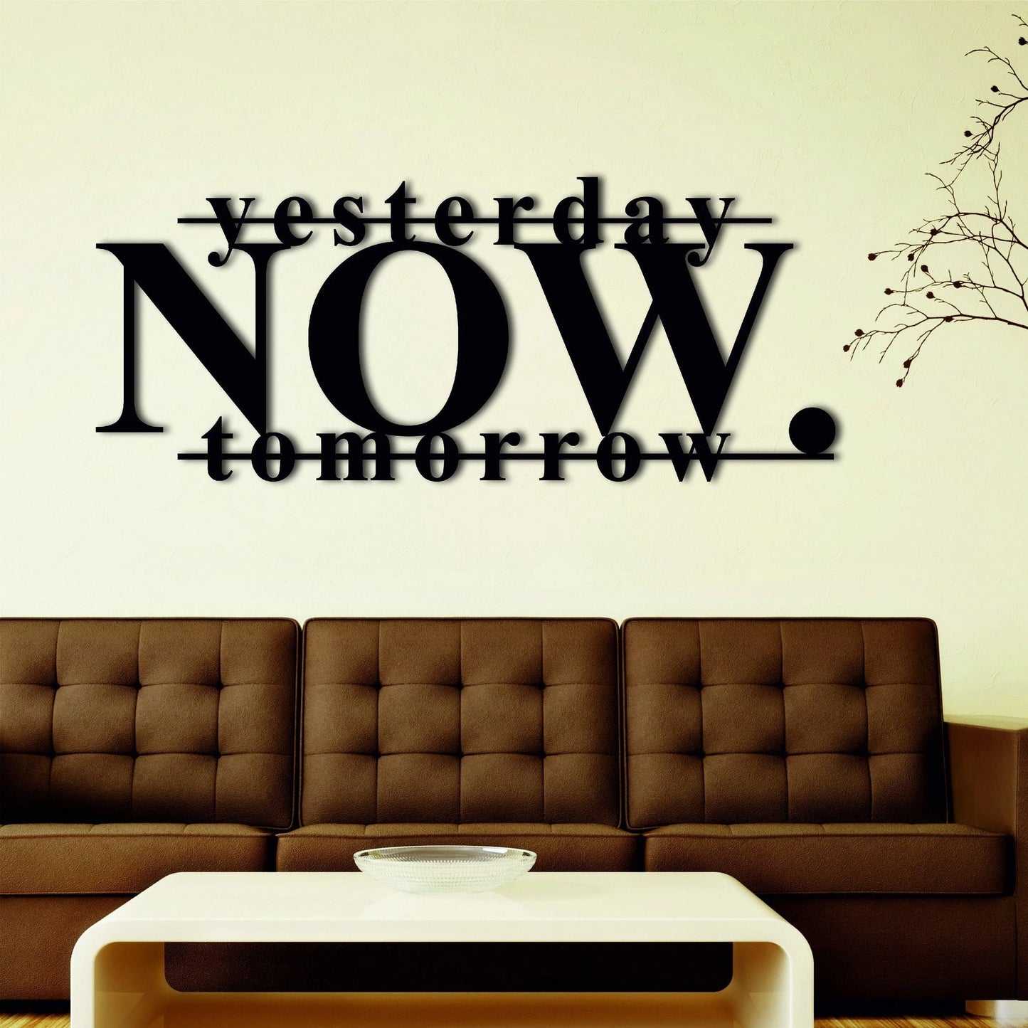 Now Yesterday Tomorrow Motivational Metal Wall Decor Metal Home Signs Housewarming Gift Office Decor