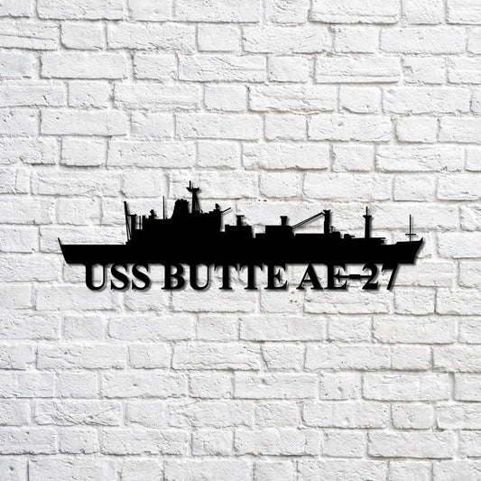 Uss Butte Ae27 Navy Ship Metal Sign, Memory Wall Metal Sign Gift For Navy Veteran, Navy Ships Silhouette - metal sign