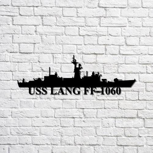 Uss Lang Ff1060 Navy Ship Metal Sign, Memory Wall Metal Sign Gift For Navy Veteran, Navy Ships Silhouette Metal Sign Laser Cut Metal Signs Custom Gift Ideas
