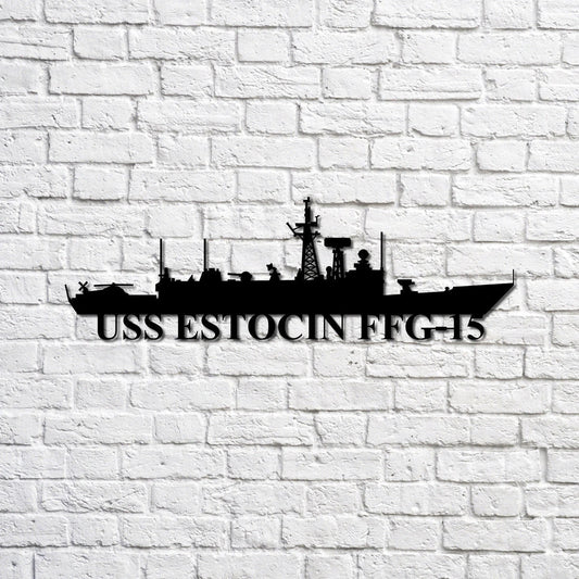 Uss Estocin Ffg15 Navy Ship Metal Sign, Memory Wall Metal Sign Gift For Navy Veteran, Navy Ships - metal sign