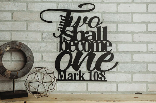 Two Shall Become One Wedding Metal Art Verse Wall Decor Cut Metal Sign Wall Metal Art - 8 inches - metal sign