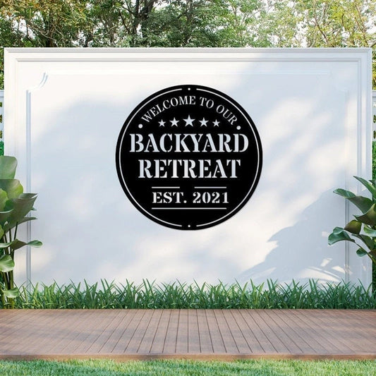Welcome To Our Backyard Retreat Backyard Retreat Sign Patio Signs For Outside Backyard Decor Backyard Signs For Outdoor