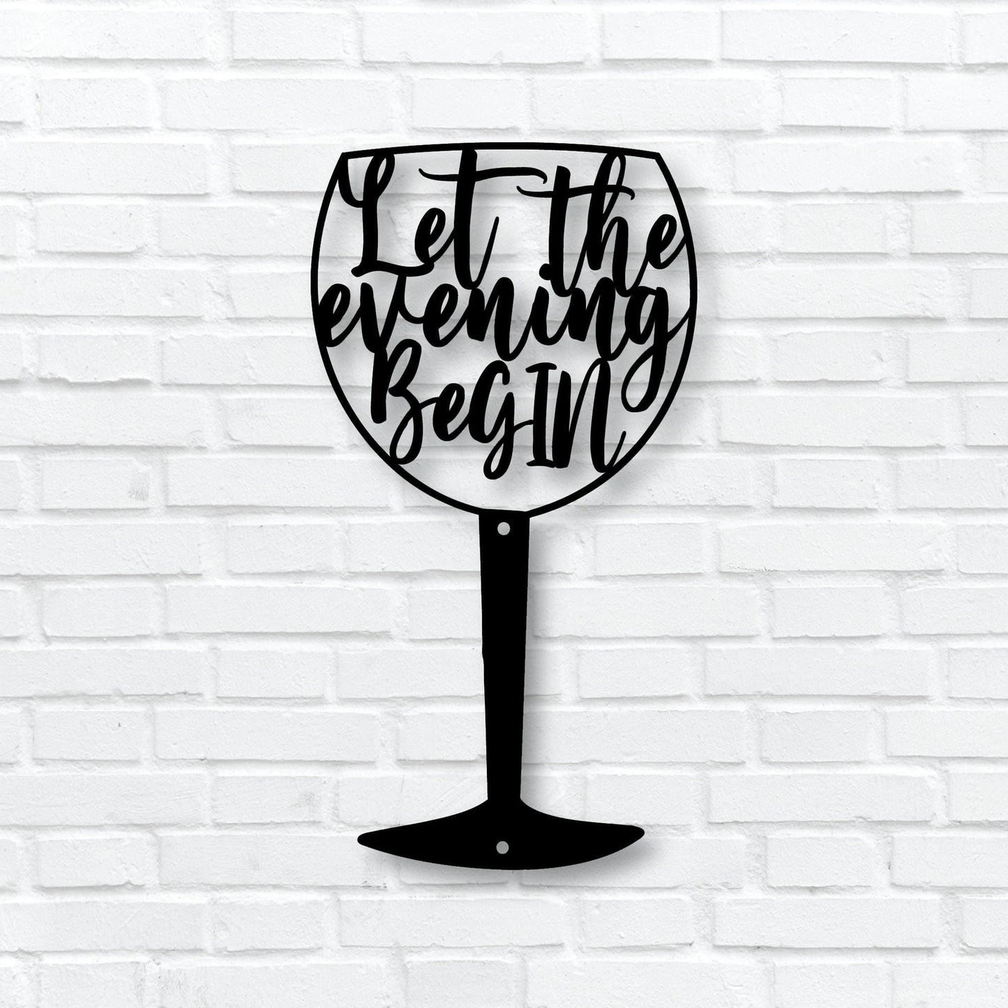 Metal Laser Cut Let The Evening Begin Quote Laser Cut Gin Glass Quote Occasion Gift Gin Quote Gin Lovers Gift