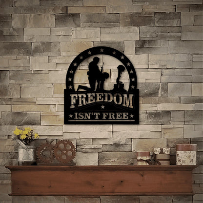 Freedom Isn't Free Veteran Cut Metal Sign Laser Cut Metal Signs Custom Gift Ideas