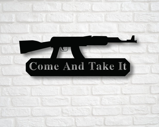 Come And Take It Metal Sign Come And Take It Metal Sign Custom Sign Gun Sign Wall Decor Second Amendment Wall Decor Rustic Art - 8 inches - metal sign
