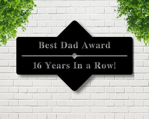 Custom Metal Sign Best Dad Sign Gifts For Him Father's Day Gift Metal Sign Custom Rustic Wall Best Dad Award Father's Day Gifts
