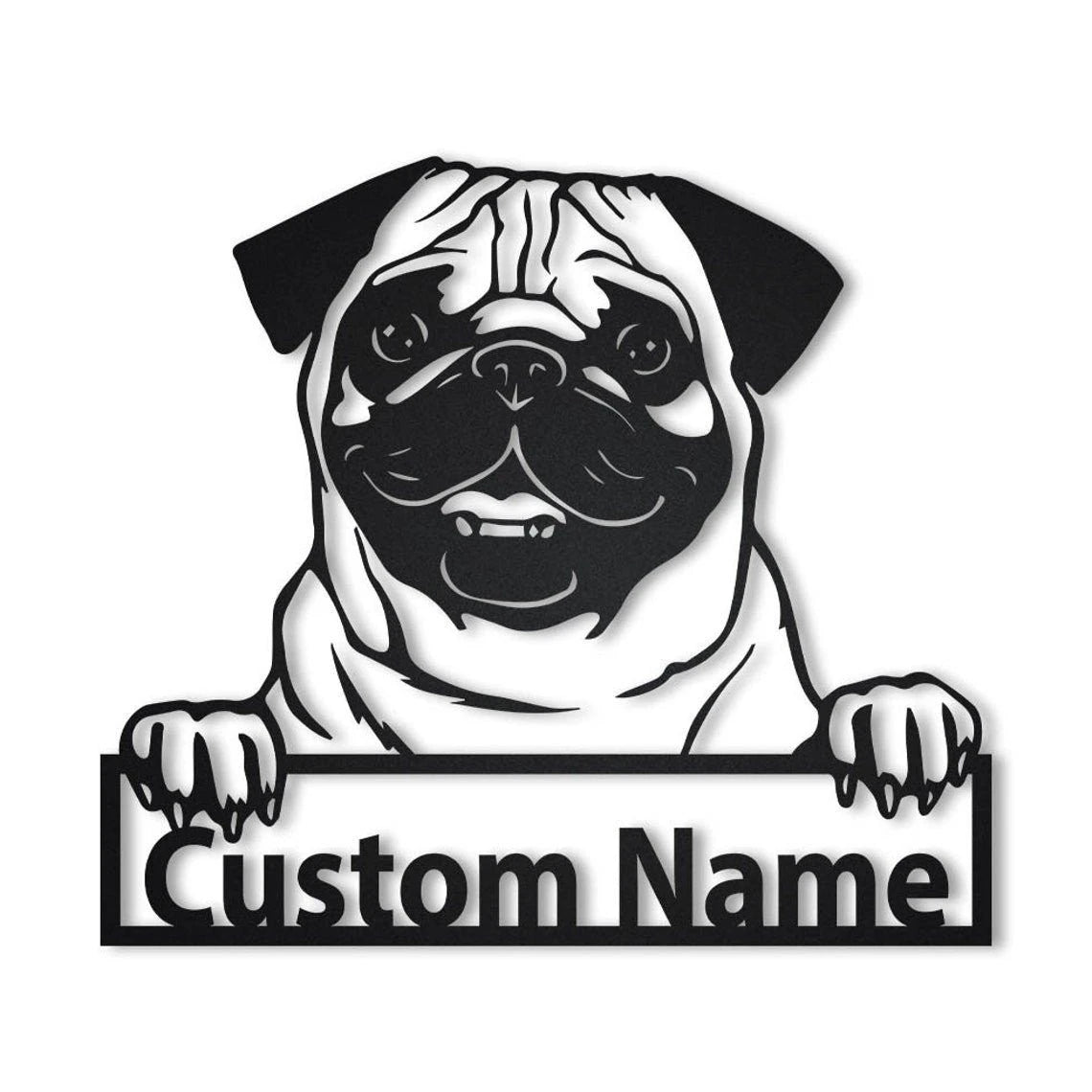 Personalized Custom Pug Dog Metal Sign for Dog Lover Custom Name