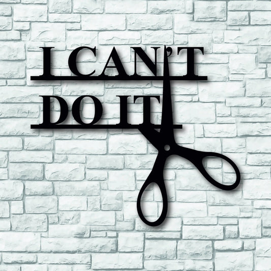 I Can Do It Motivational Metal Wall Decor Metal Home Signs Housewarming Gift Office Decor - 8 inches - metal sign