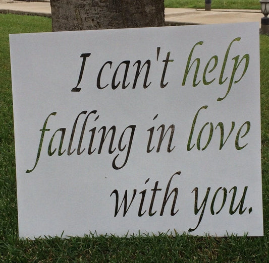 I Cant Help Falling In Love With You Plasma Cut Metal Sign Cut Metal Sign Wall Metal Sign - 8 inches - metal sign