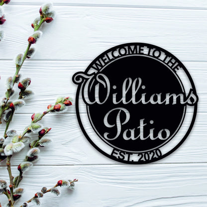 Personalized Welcome To The Patio With Established Date Metal Sign, Metal Last Name Sign, Personalized Metal Name Sign, Metal Wall Art Decor Laser Cut Metal Signs Custom Gift Ideas