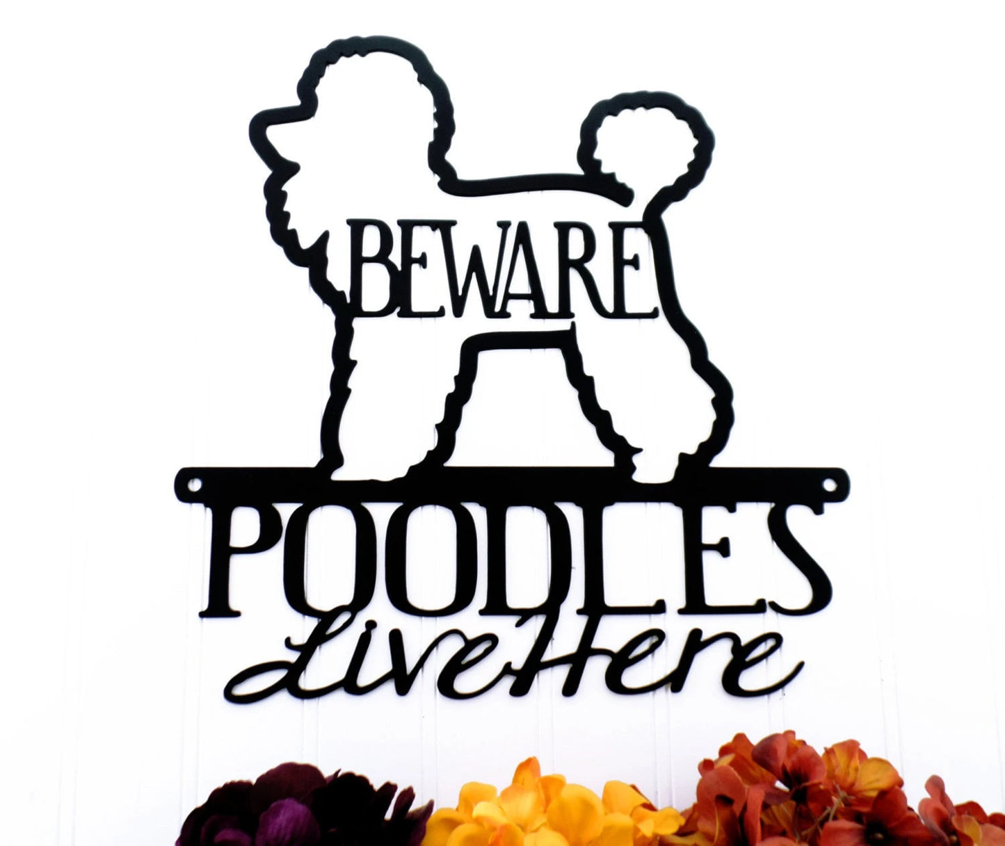 Poodles Live Here Metal Sign Black, Poodle, Metal Wall Art, Dog Sign, Outdoor Sign, Wall Decor, Signs, Dog Gifts Laser Cut Metal Signs Custom Gift Ideas