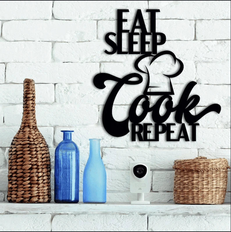 Eat Sleep Cook Repeat Kitchen decor Cut Metal Sign Laser Cut Metal Signs Custom Gift Ideas