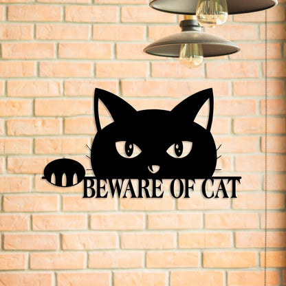 Beware Of Cat Funny Metal Sign, Wall Decor, Metal Laser Cut Metal Signs