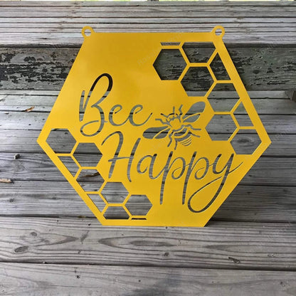 Bee Happy Metal Honey Bee Sign Cut Metal Sign Metal House Sign