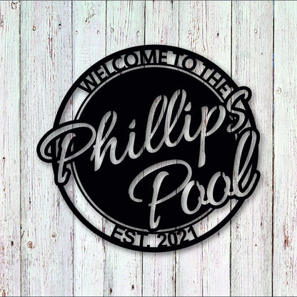 Personalized Welcome To The Pool With Established Date Metal Sign, Metal Last Name Sign, Personalized Metal Name Sign, Metal Wall Art Decor Laser Cut Metal Signs Custom Gift Ideas