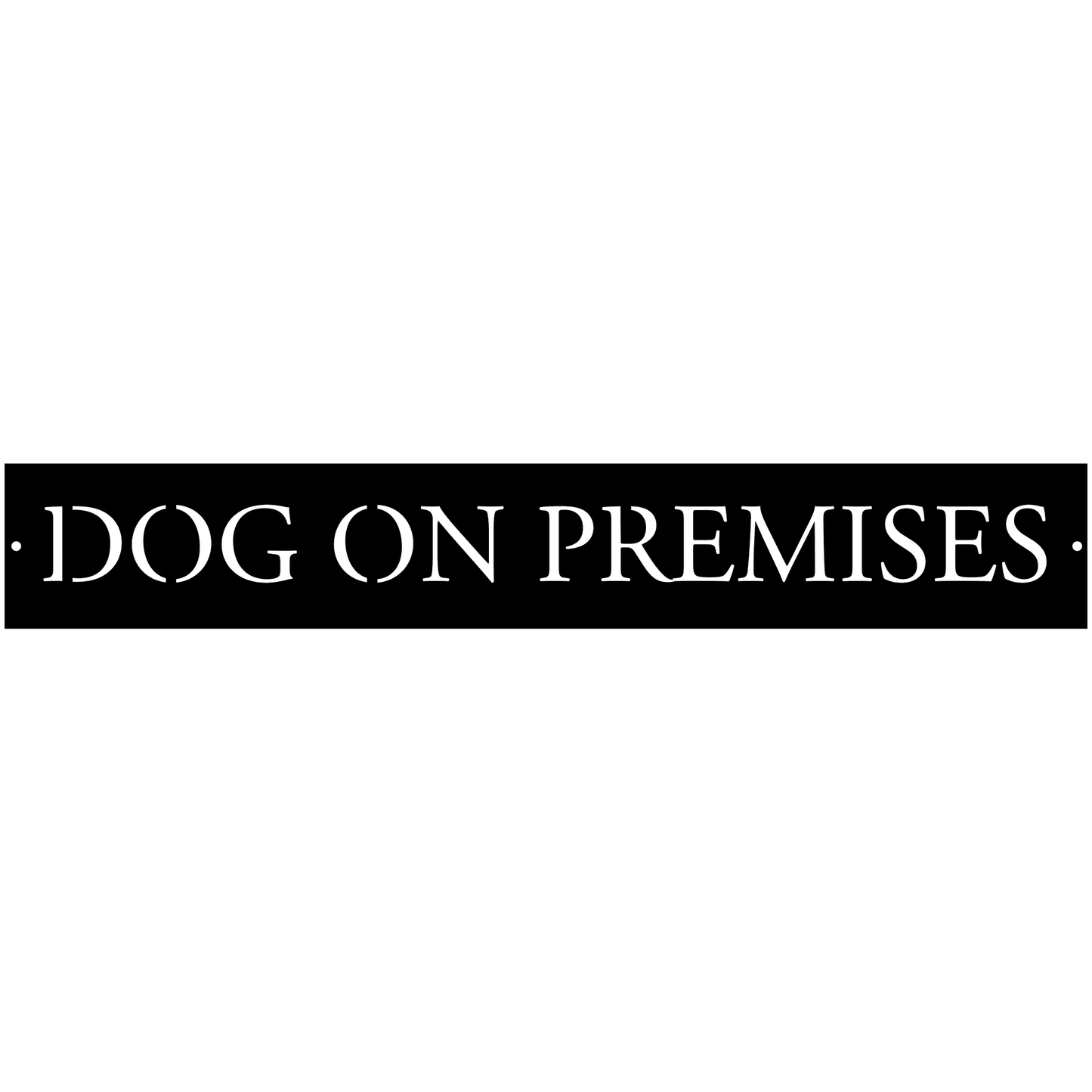 Metal Dogs On Premises Sign In Gorgeous Patina With Baked On Clear Coat Or Black Or Silver Powder Coat Metal House Sign