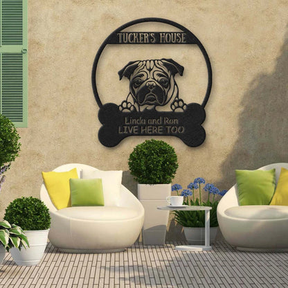 Pug Dog Lovers Personalized Metal Sign Dog's House Laser Cut Metal Signs Custom Gift Ideas