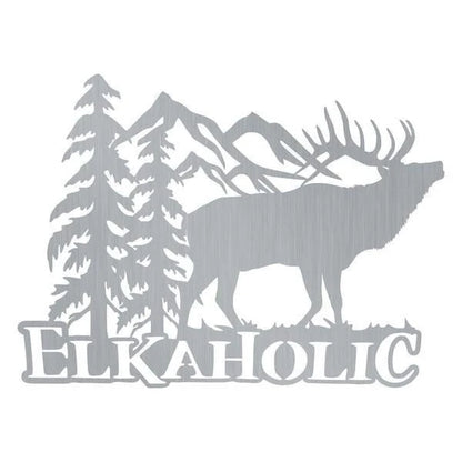 Elkaholic Customized Metal Signs, Custom Metal Sign, Custom Signs, Metal Sign, Metal Laser Cut Metal Signs Custom Gift Ideas