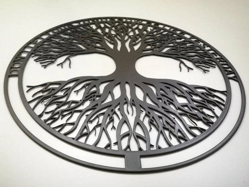 Tree Don't let your tomorrow like yesterday Metal House Sign Laser Cut Metal Signs Custom Gift Ideas