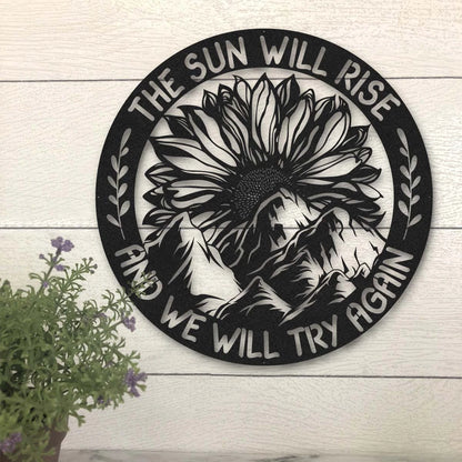 Sunflower The Sun Will Rise Metal Wall Art Laser Cut Metal Signs Custom Gift Ideas