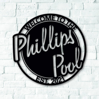 Personalized Welcome To The Pool With Established Date Metal Sign, Metal Last Name Sign, Personalized Metal Name Sign, Metal Wall Art Decor Laser Cut Metal Signs Custom Gift Ideas
