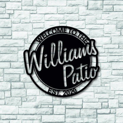 Personalized Welcome To The Patio With Established Date Metal Sign, Metal Last Name Sign, Personalized Metal Name Sign, Metal Wall Art Decor Laser Cut Metal Signs Custom Gift Ideas