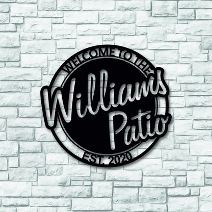 Personalized Welcome To The Patio With Established Date Metal Sign, Metal Last Name Sign, Personalized Metal Name Sign, Metal Wall Art Decor Laser Cut Metal Signs Custom Gift Ideas
