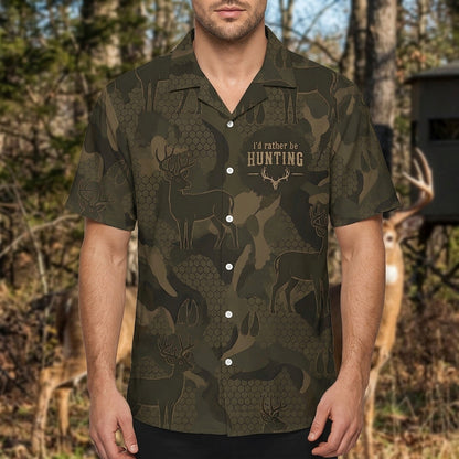 Deer I'd Rather Be Hunting Hawaiian Shirt