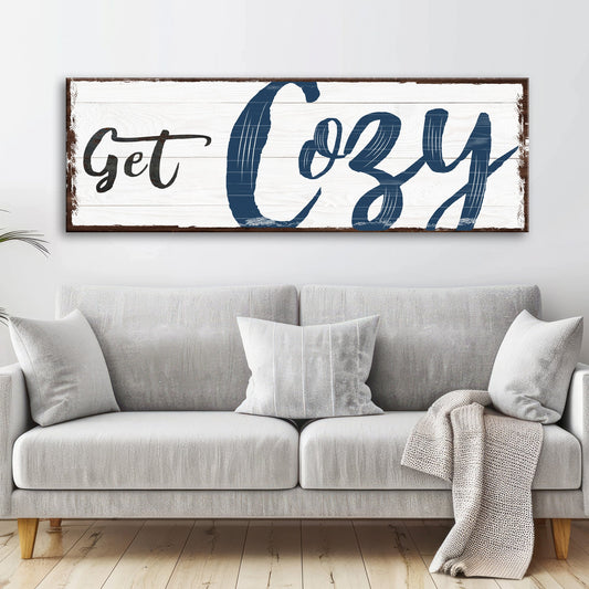 Get Cozy Sign - canvas