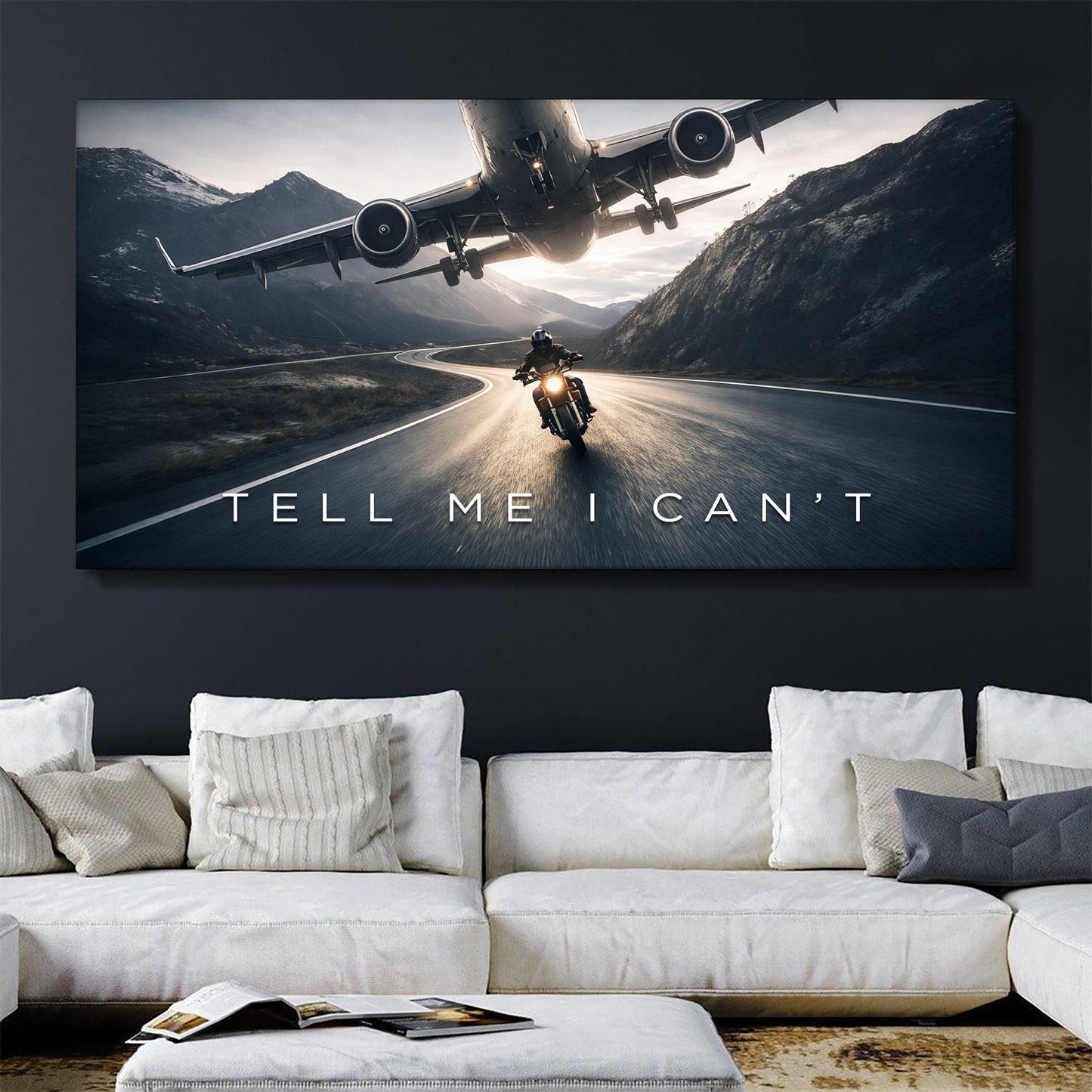 Tell Me I Can't Motivational Wall Sign
