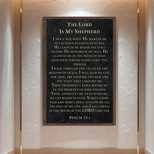 The Lord Is My Shepherd I Shall Not Want Psalm 23:1 Faith Sign VII
