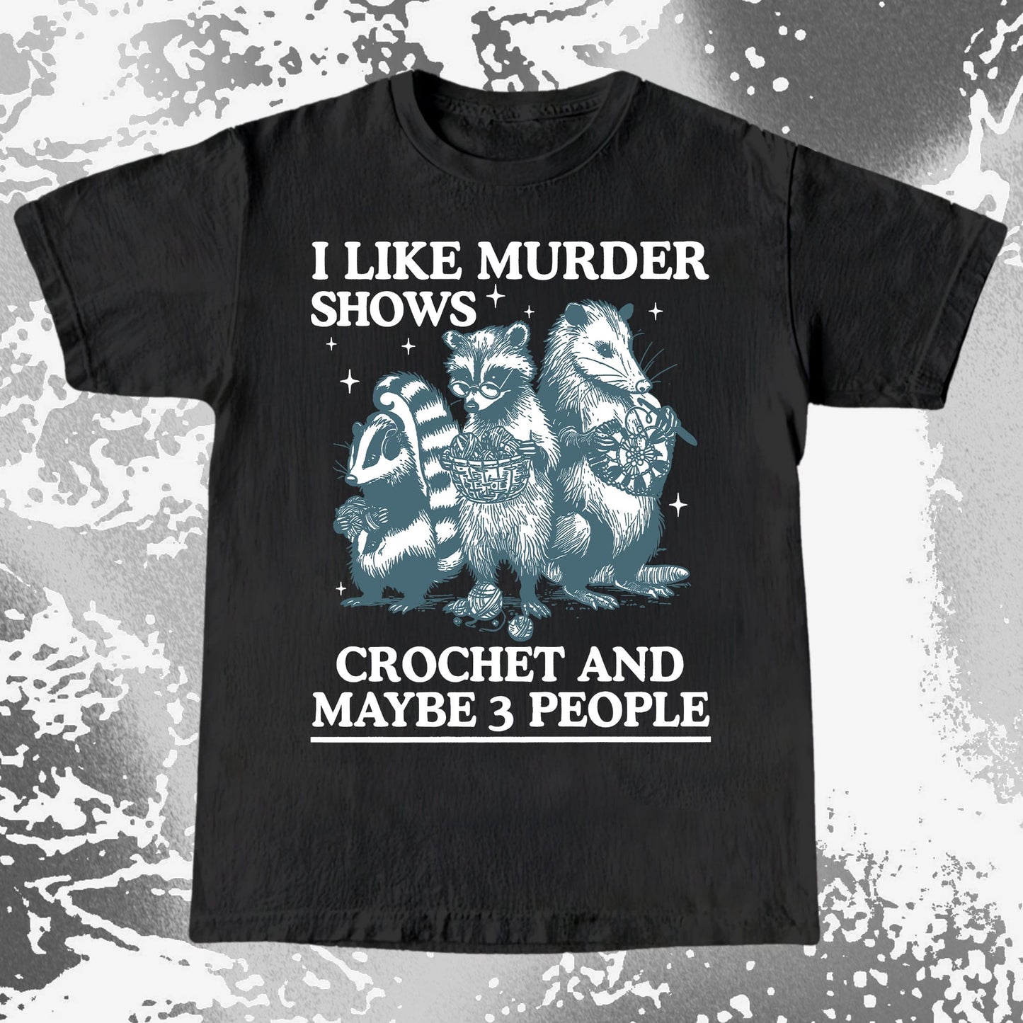 Funny Raccoon Badger Opossum “Murder Shows & Crochet” Shirt, funny meme tee gift (view 2)