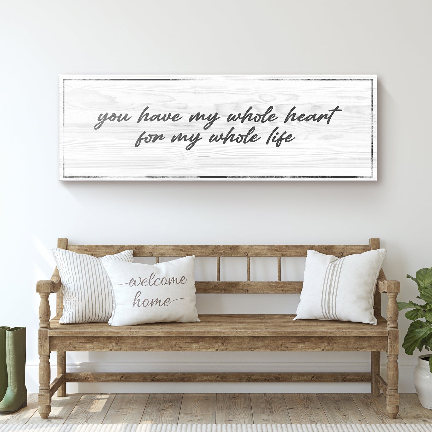 You Have My Whole Heart For My Whole Life Sign II