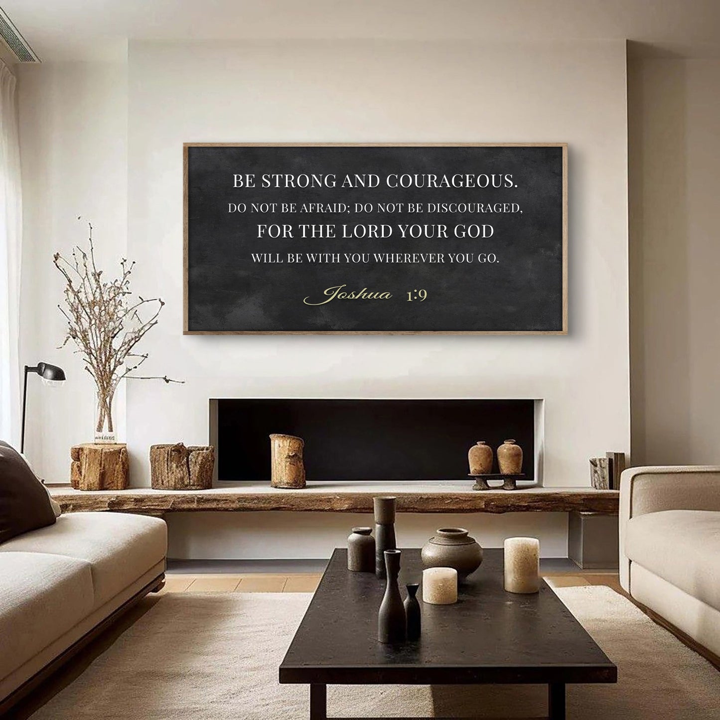 Be Strong and Courageous - Joshua 1:9 Faith Sign III